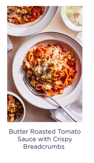 Pasta with Butter Roasted Tomato Sauce and Crispy Breadcrumbs