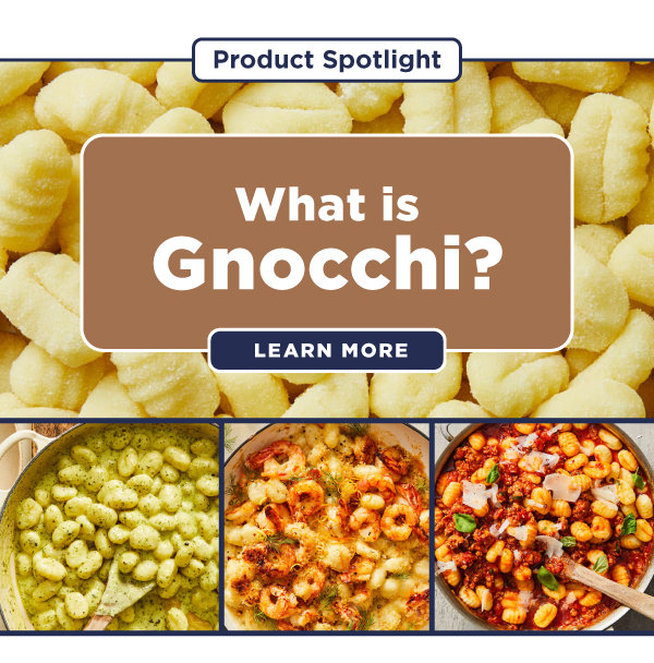 Spotlight Series: All About Gnocchi