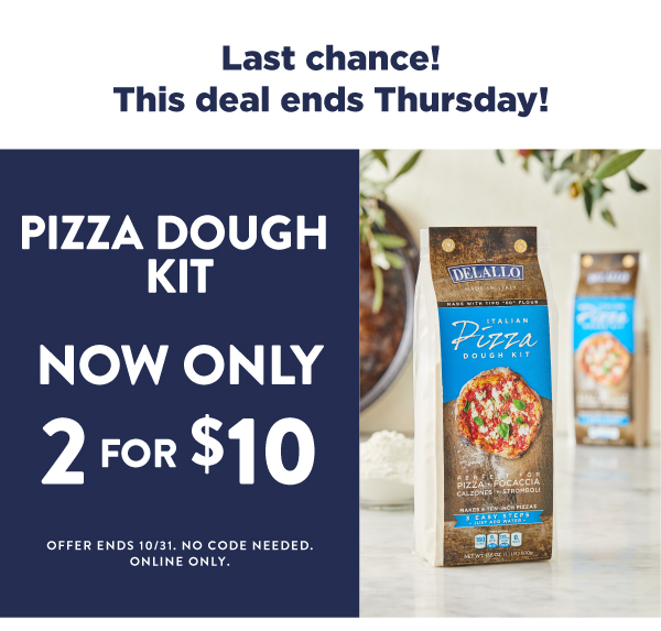 Save on pizza dough kits!