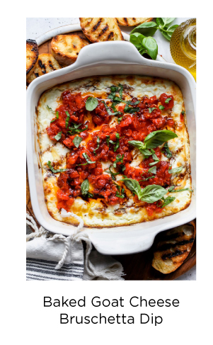 Baked Goat Cheese Bruschetta Dip